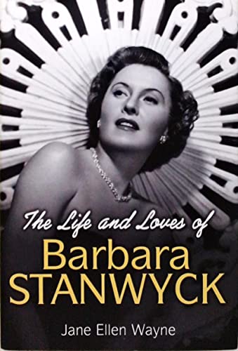 The Life and Loves of Barbara Stanwyck - Click to Buy
