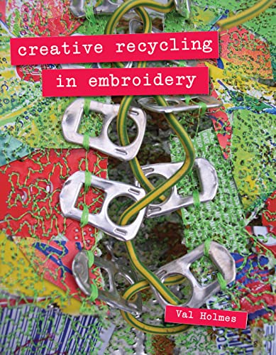 Creative Recycling in Embroidery - Click to Buy