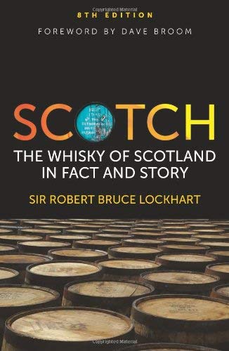 Scotch: The Whisky of Scotland in Fact and Story - Click to Buy