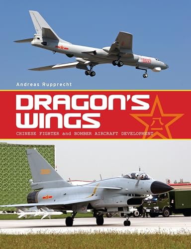 Dragon's Wings: Chinese Fighter and Bomber Aircraft Development - Click to Buy