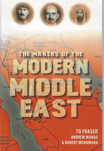 The Makers of the Modern Middle East - Click to Buy