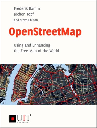 OpenStreetMap: Using and Enhancing the Free Map of the World - Click to Buy