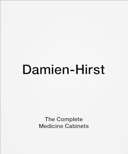 Damien Hirst: The Complete Medicine Cabinets - Click to Buy