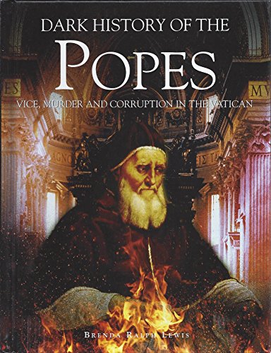 A Dark History: The Popes - Click to Buy