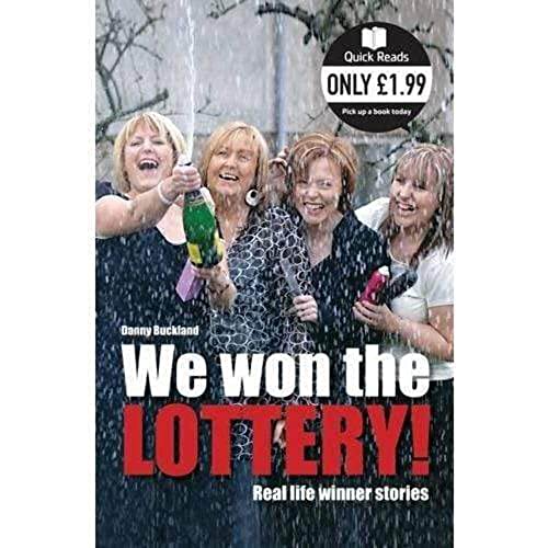 We Won The Lottery: Real Life Winner Stories (Quick Reads)
