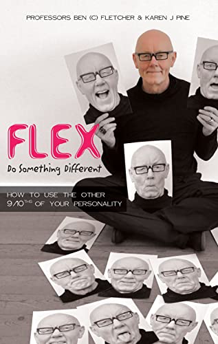 Flex:: Do Something Different, How to Use the Other 9/10ths of Your Personality - Click to Buy