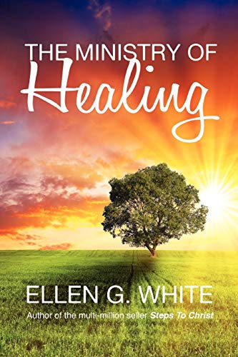 The Ministry of Healing - Click to Buy
