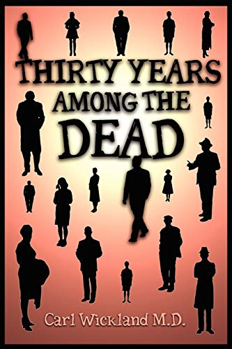 Thirty Years Among the Dead - Click to Buy