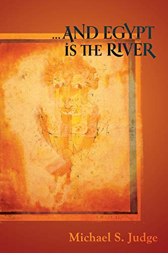 ...And Egypt is the River - Click to Buy