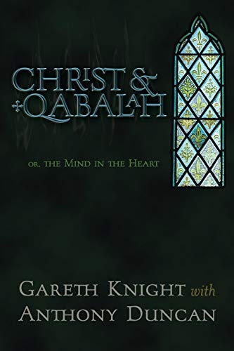 Christ & Qabalah: Or, the Mind in the Heart - Click to Buy