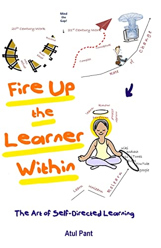 Fire Up the Learner Within: The Art of Self-Directed Learning - Click to Buy