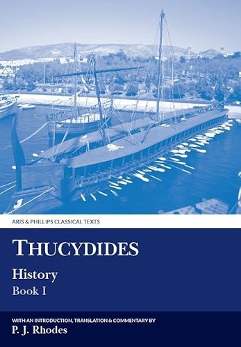 Thucydides: History Book I (Aris & Phillips Classical Texts)