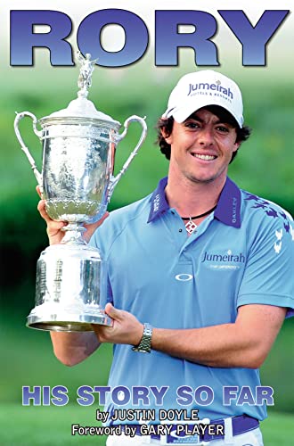 Rory McIlroy - His Story So Far - Click to Buy