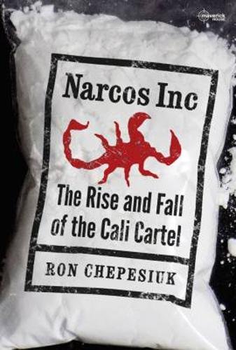 Narcos Inc: The Rise and Fall of the Cali Cartel - Click to Buy