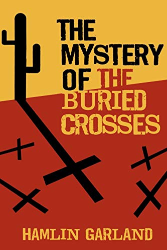 The Mystery of the Buried Crosses - Click to Buy