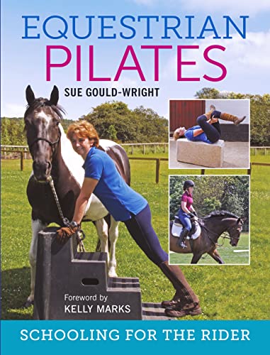 Equestrian Pilates: Schooling for the Rider - Click to Buy