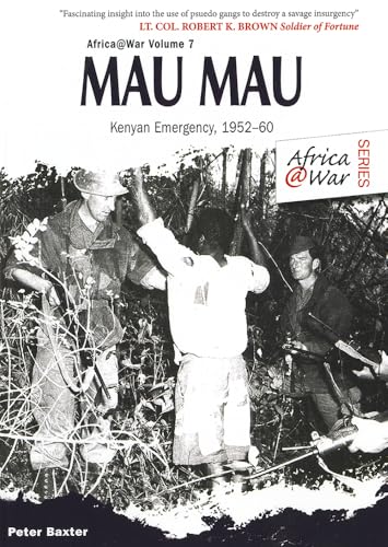 Mau Mau: The Kenyan Emergency 1952-60 - Click to Buy