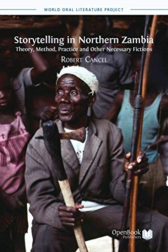 Storytelling in Northern Zambia: Theory, Method, Practice and Other Necessary Fictions - Click to Buy