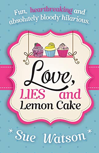 Love, Lies and Lemon Cake - Click to Buy