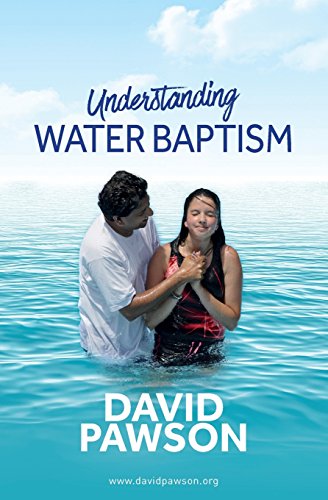 Understanding Water Baptism - Click to Buy