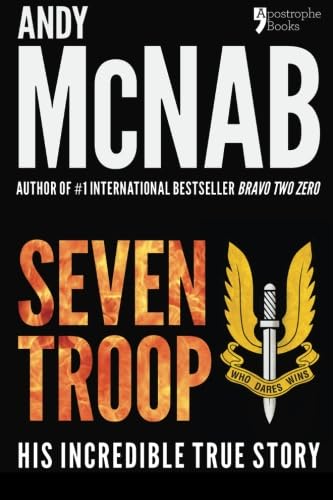 Seven Troop: The incredible true SAS story - Click to Buy