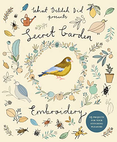 Secret Garden Embroidery: 15 projects for your stitching pleasure - Click to Buy