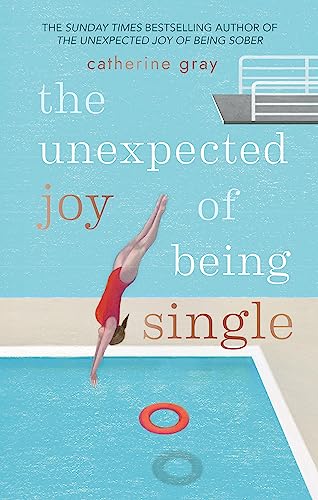 The Unexpected Joy of Being Single - Click to Buy