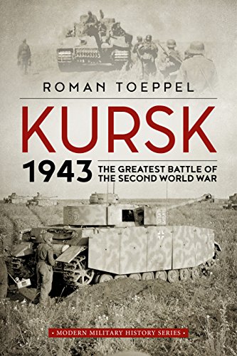Kursk 1943: The Greatest Battle of the Second World War (Volume 4) - Click to Buy