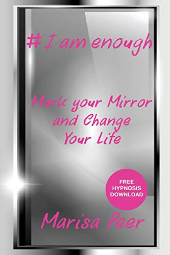 I Am Enough: Mark Your Mirror And Change Your Life - Click to Buy