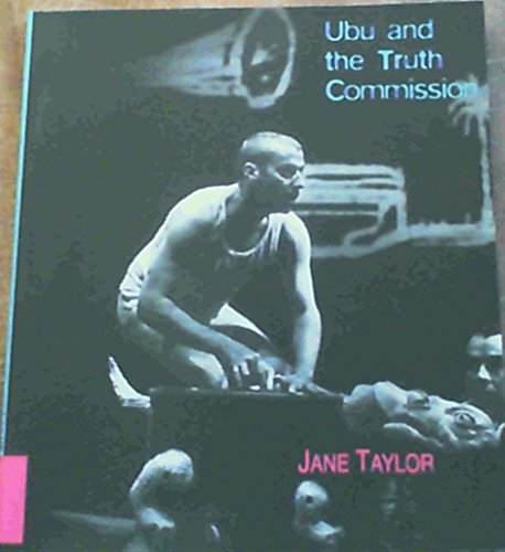 Ubu and the Truth Commission: The Play - Click to Buy