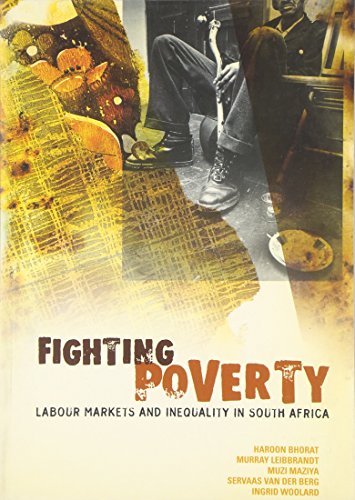 Fighting Poverty: Labour Markets and Inequality in South Africa - Click to Buy