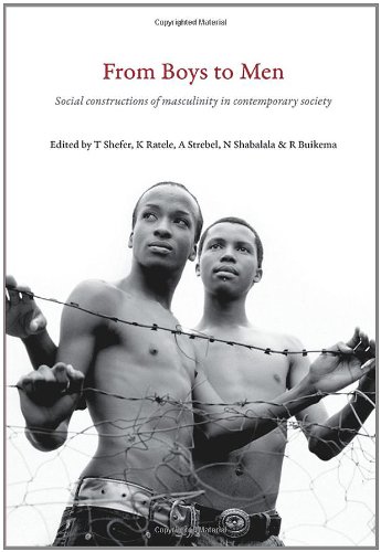 From Boys to Men: Social Constructions of Masculinity in Contemporary Society - Click to Buy