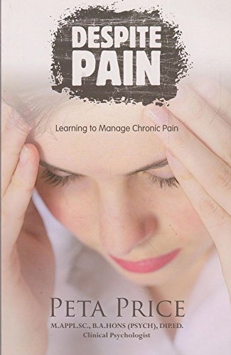 Despite Pain: Understanding and Managing Pain - Click to Buy