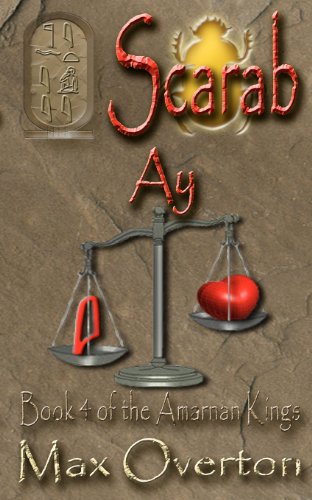 The Amarnan Kings Book 4: Ay - Click to Buy