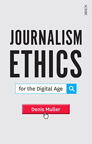 Journalism Ethics for the Digital Age - Click to Buy