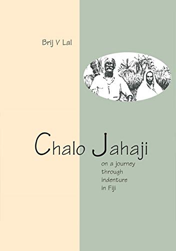Chalo Jahaji: On a journey through indenture in Fiji - Click to Buy