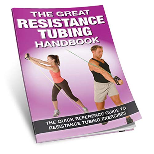 The Great Resistance Tubing Handbook - Click to Buy