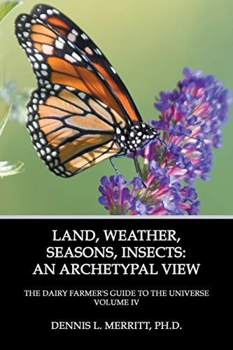 Land, Weather, Seasons, Insects: An Archetypal View - Click to Buy