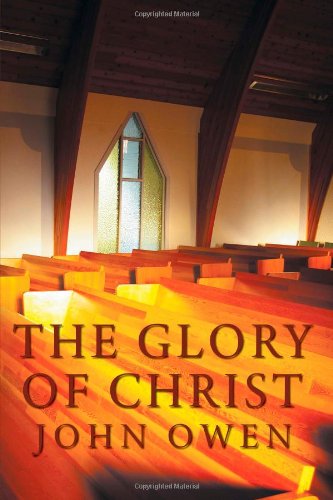 The Glory of Christ - Click to Buy