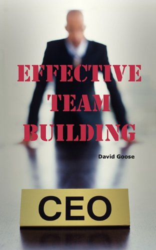 Effective Team Building: Corporate Team Building Ideas, Activities, Games, Events, Exercises and Ice Breakers for Leaders and Managers. - Click to Buy
