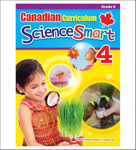 Canadian Curriculum ScienceSmart 4: A Grade 4 science workbook that includes activities and facts that expand students' knowledge