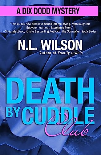 Death by Cuddle Club: A Dix Dodd Mystery (Dix Dodd Mysteries)