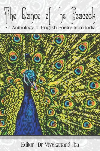 The Dance of the Peacock: An Anthology of English Poetry from India - Click to Buy