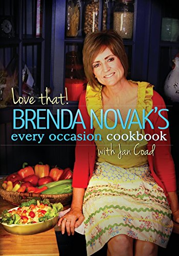 Love That! Brenda Novak's Every Occasion Cookbook with Jan Coad: (All Proceeds to Diabetes Research) - Click to Buy