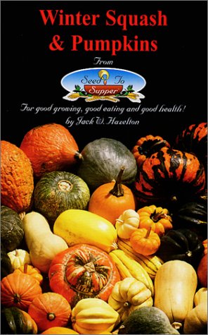 Winter Squash & Pumpkins/from Seed to Supper - Click to Buy