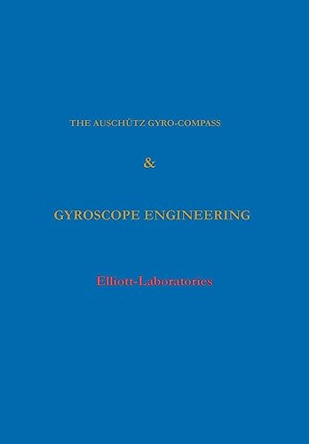 The Anschutz Gyro-Compass and Gyroscope Engineering - Click to Buy