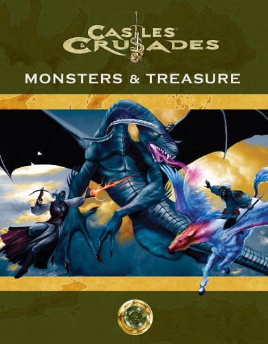 Castles & Crusades Monsters and Treasure - Click to Buy