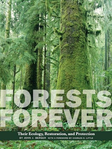 Forests Forever: Their Ecology, Restoration, and Protection (Center Books on Natural History) - Click to Buy