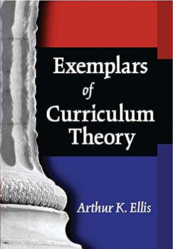 Exemplars of Curriculum Theory - Click to Buy