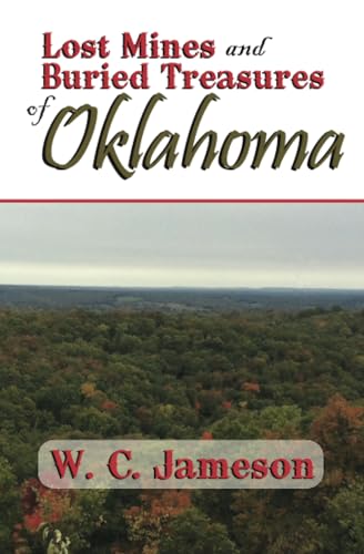Lost Mines and Buried Treasures of Oklahoma - Click to Buy